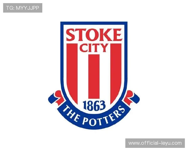 斯托克城俱乐部历史沿革及其在英格兰足球发展中的重要地位分析
